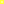 /dist/themes/hot-sneaks/images/ui-bg_dots-medium_80_ffff38_4x4.png